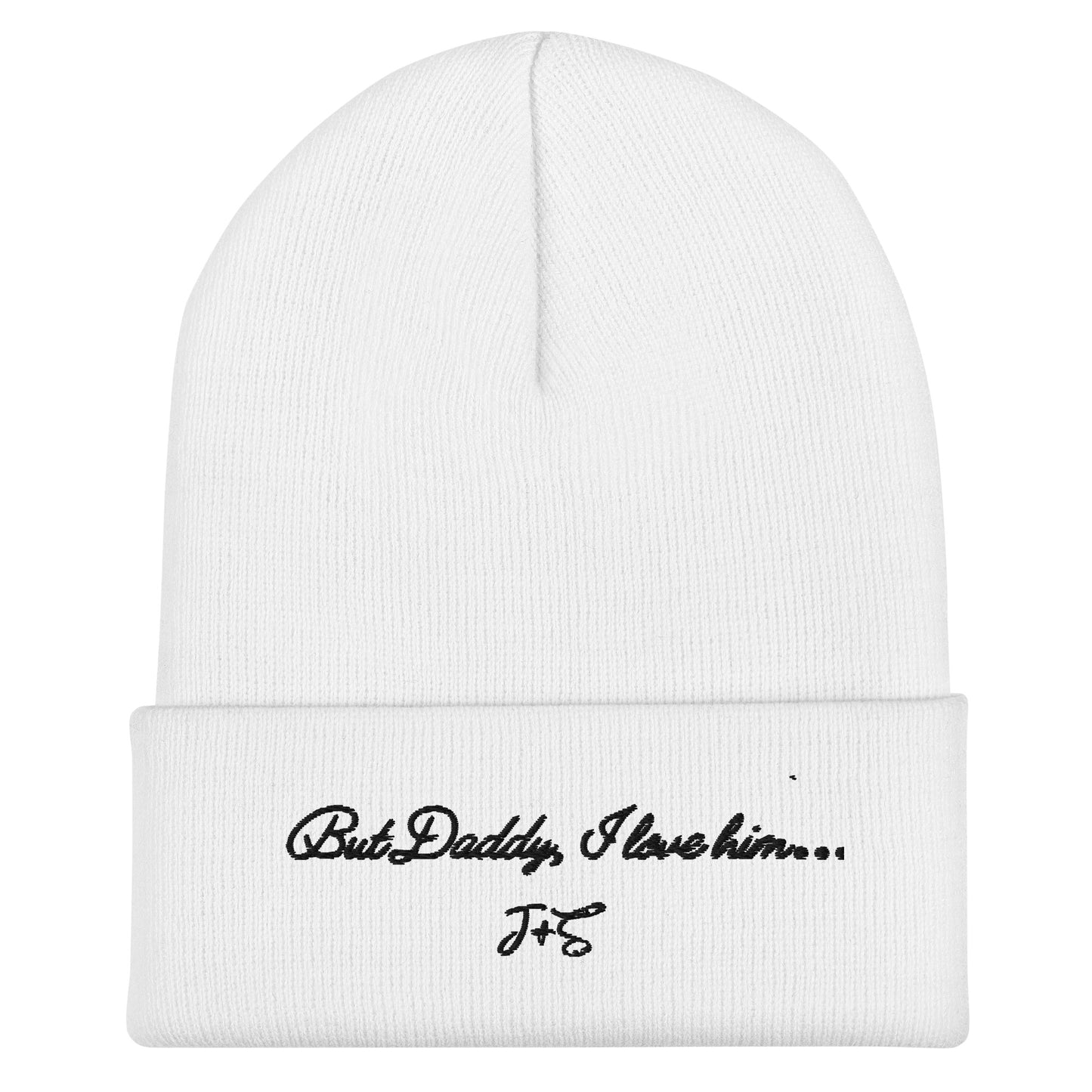 But Daddy I Love Him Cuffed Beanie