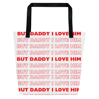 Daddy Him Large Tote Bag