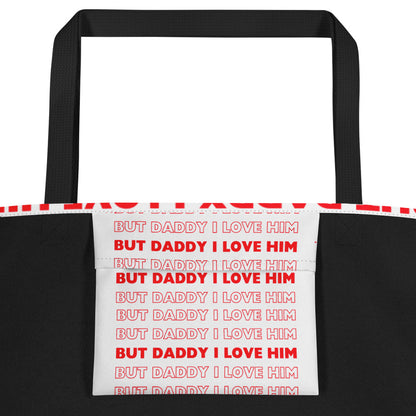 Daddy Him Large Tote Bag