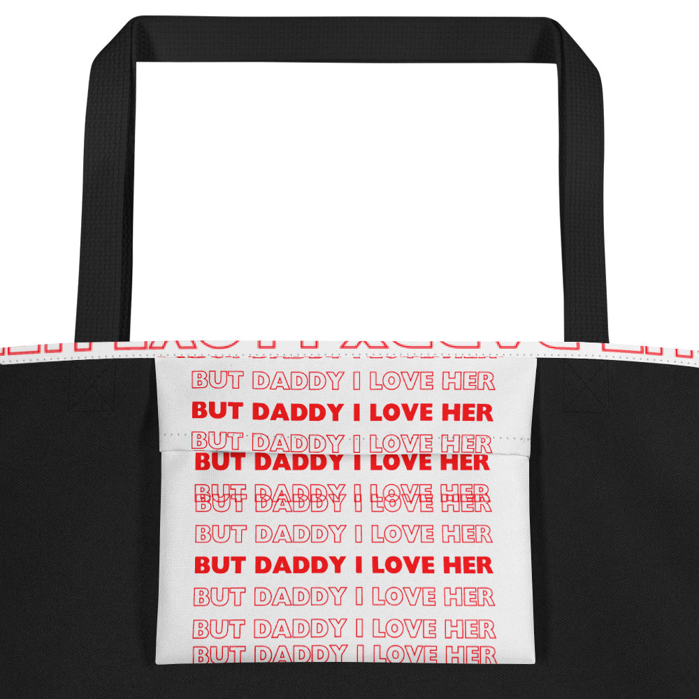 Daddy Her  Large Tote Bag