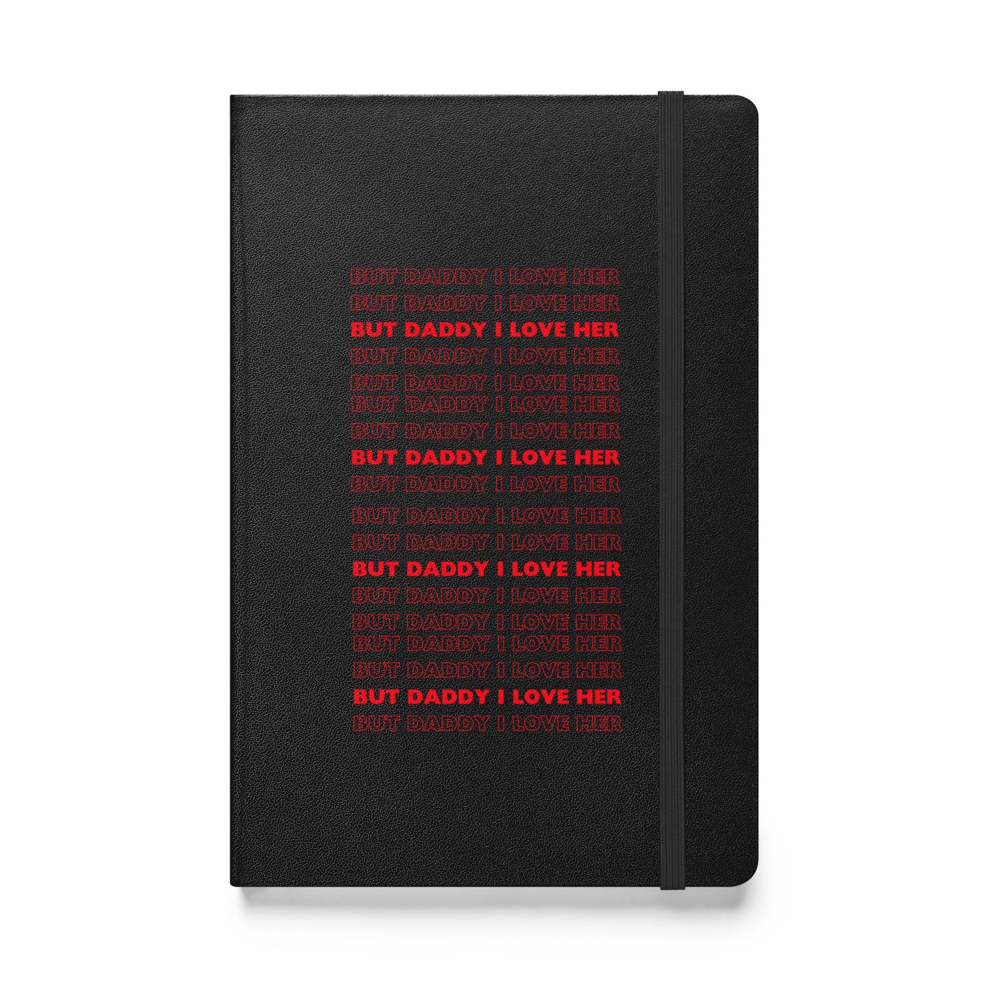 Daddy Her Hardcover Bound Notebook