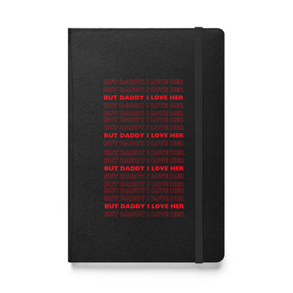 Daddy Her Hardcover Bound Notebook