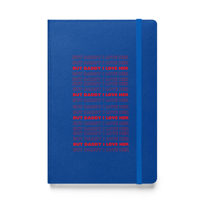 Daddy Her Hardcover Bound Notebook