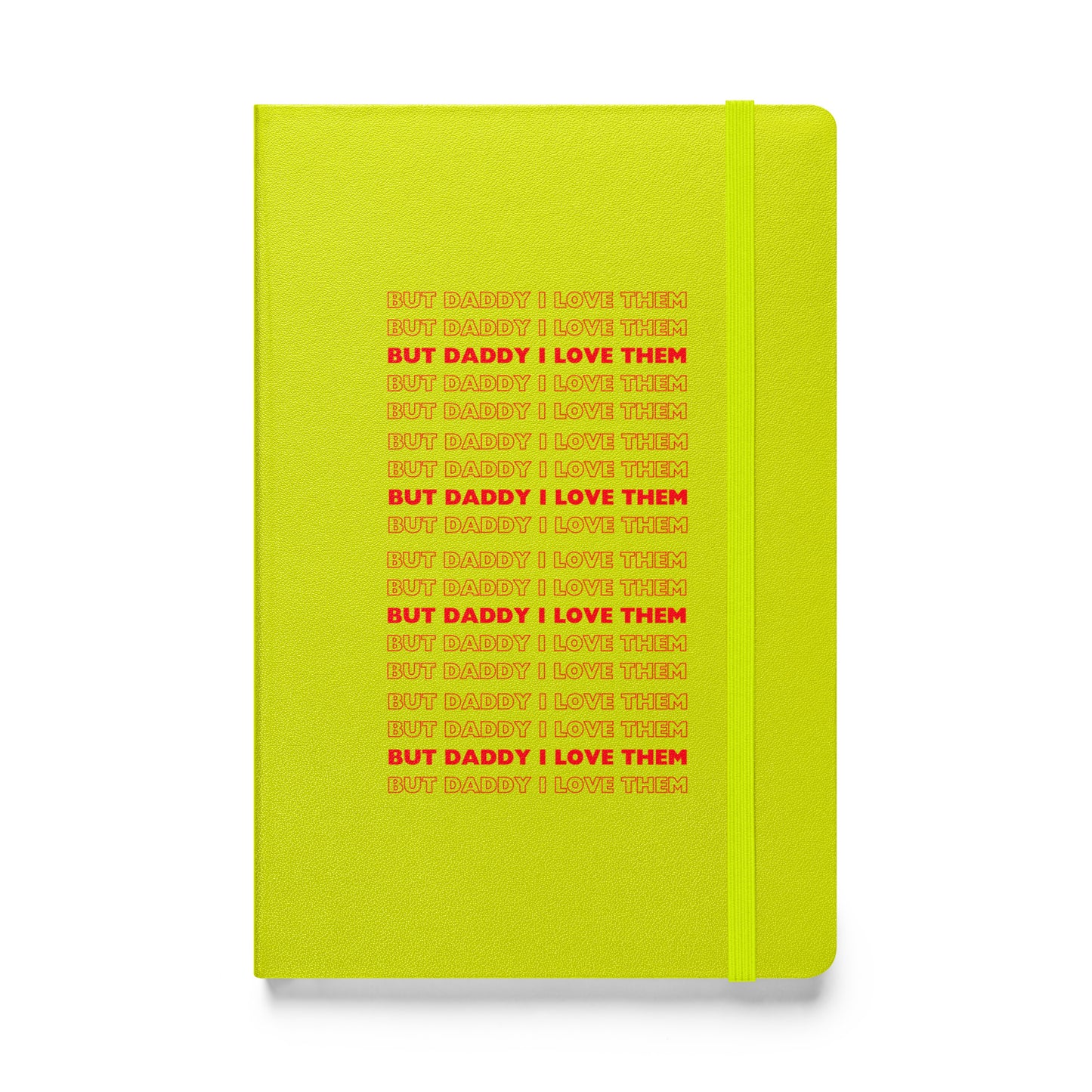 Daddy Them Hardcover Bound notebook