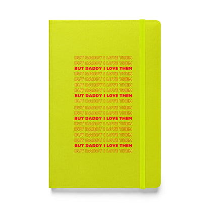 Daddy Them Hardcover Bound notebook