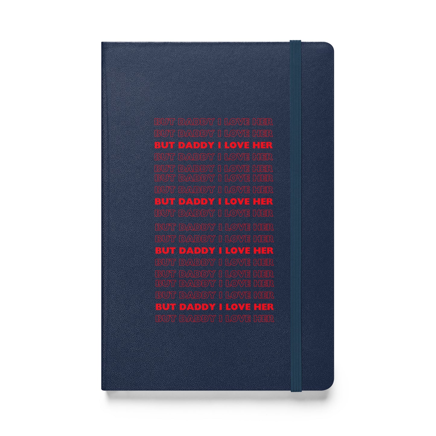 Daddy Her Hardcover Bound Notebook