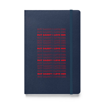 Daddy Her Hardcover Bound Notebook