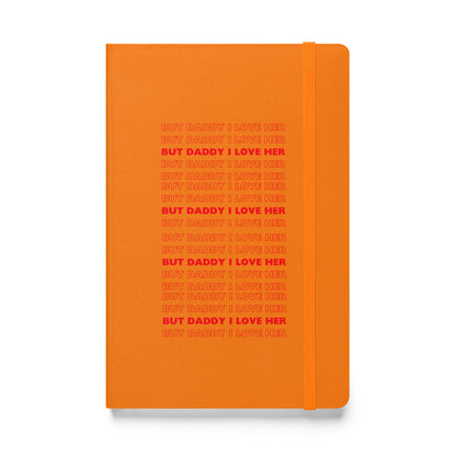 Daddy Her Hardcover Bound Notebook