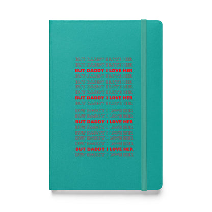 Daddy Her Hardcover Bound Notebook