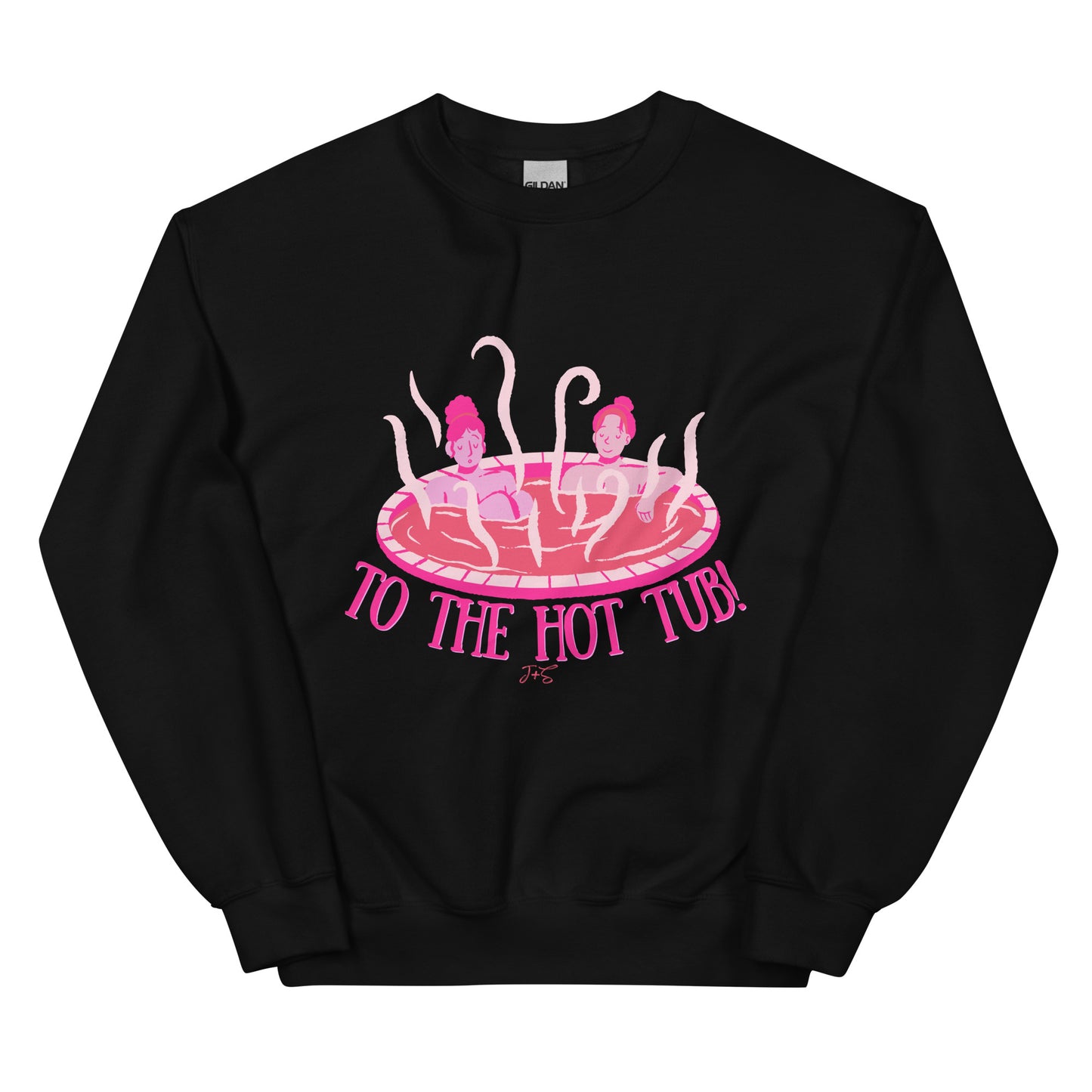 To the Hot Tub! Sweatshirt