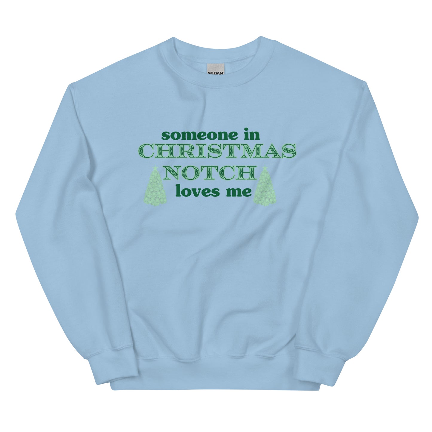 Someone in Christmas Notch Sweatshirt