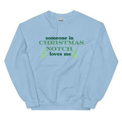 Someone in Christmas Notch Sweatshirt