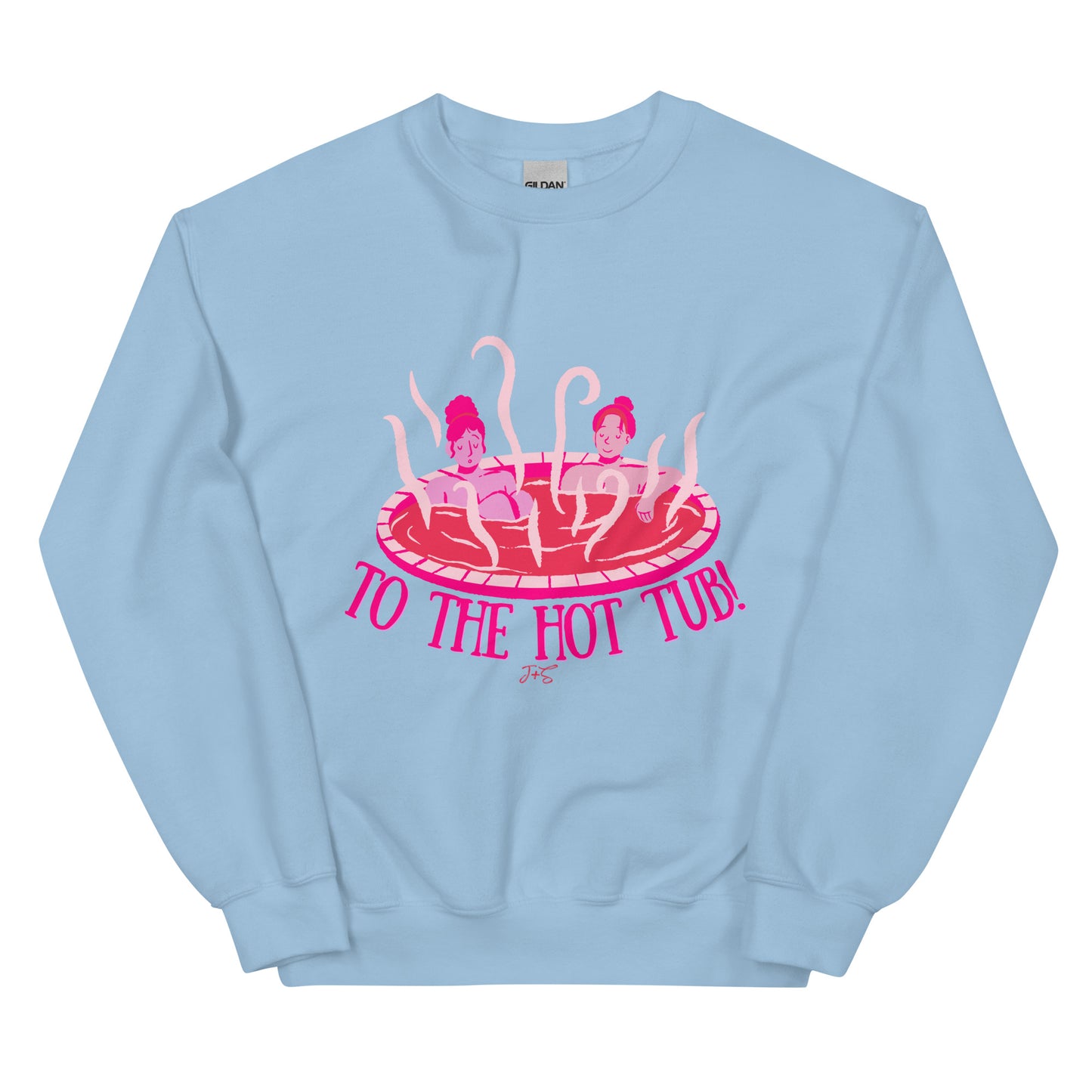 To the Hot Tub! Sweatshirt