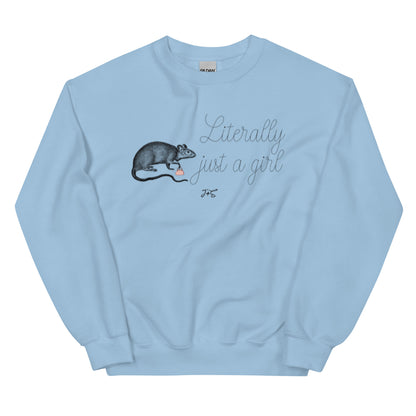 Literally Just A Girl Sweatshirt