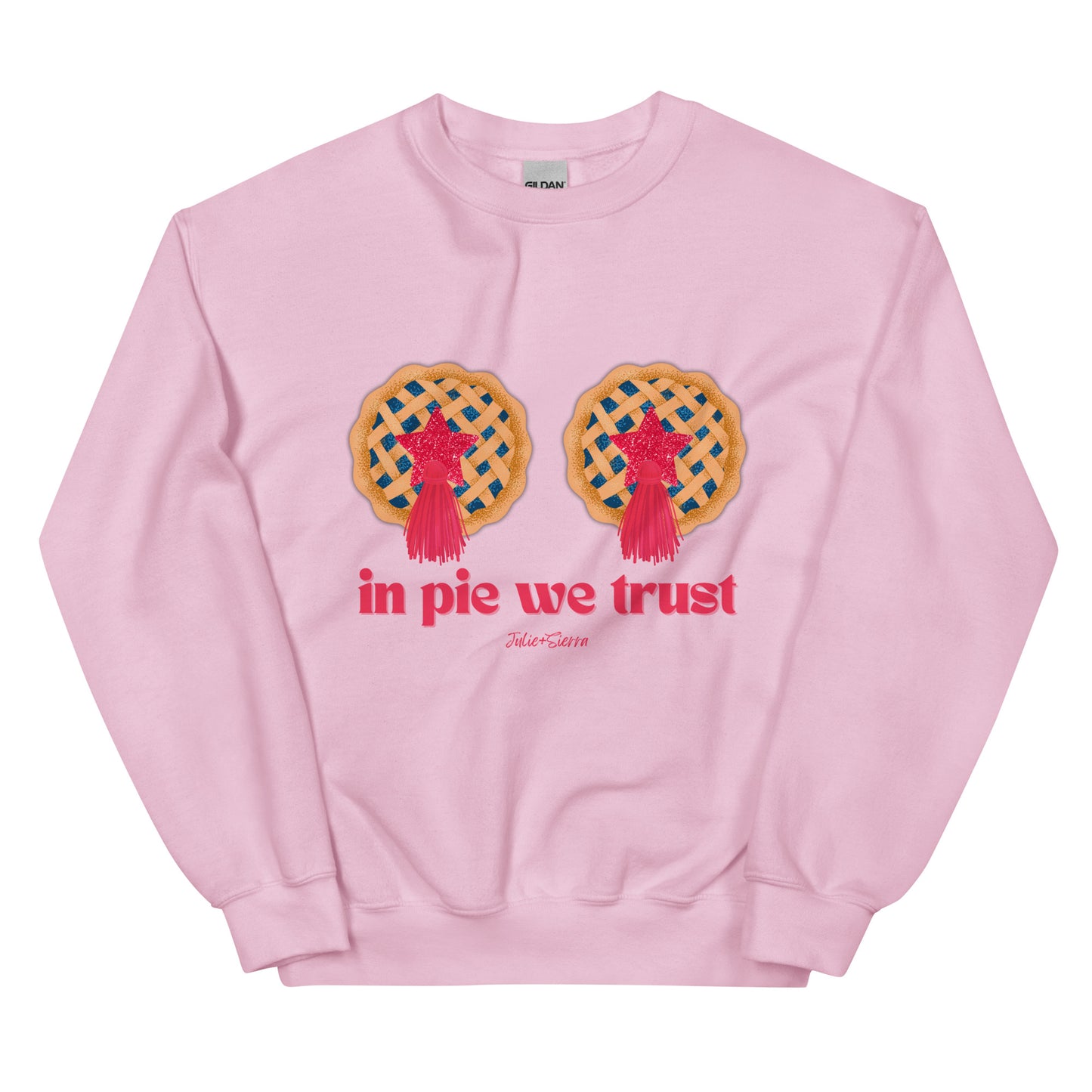 In Pie We Trust Sweatshirt