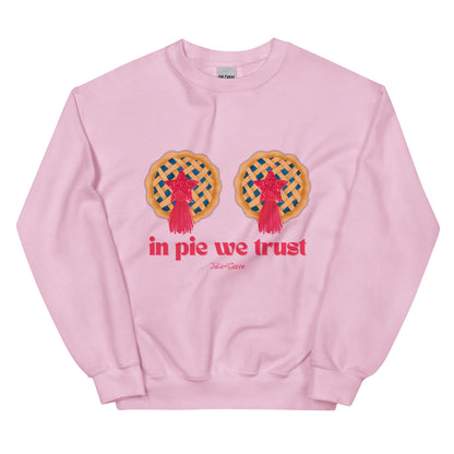 In Pie We Trust Sweatshirt