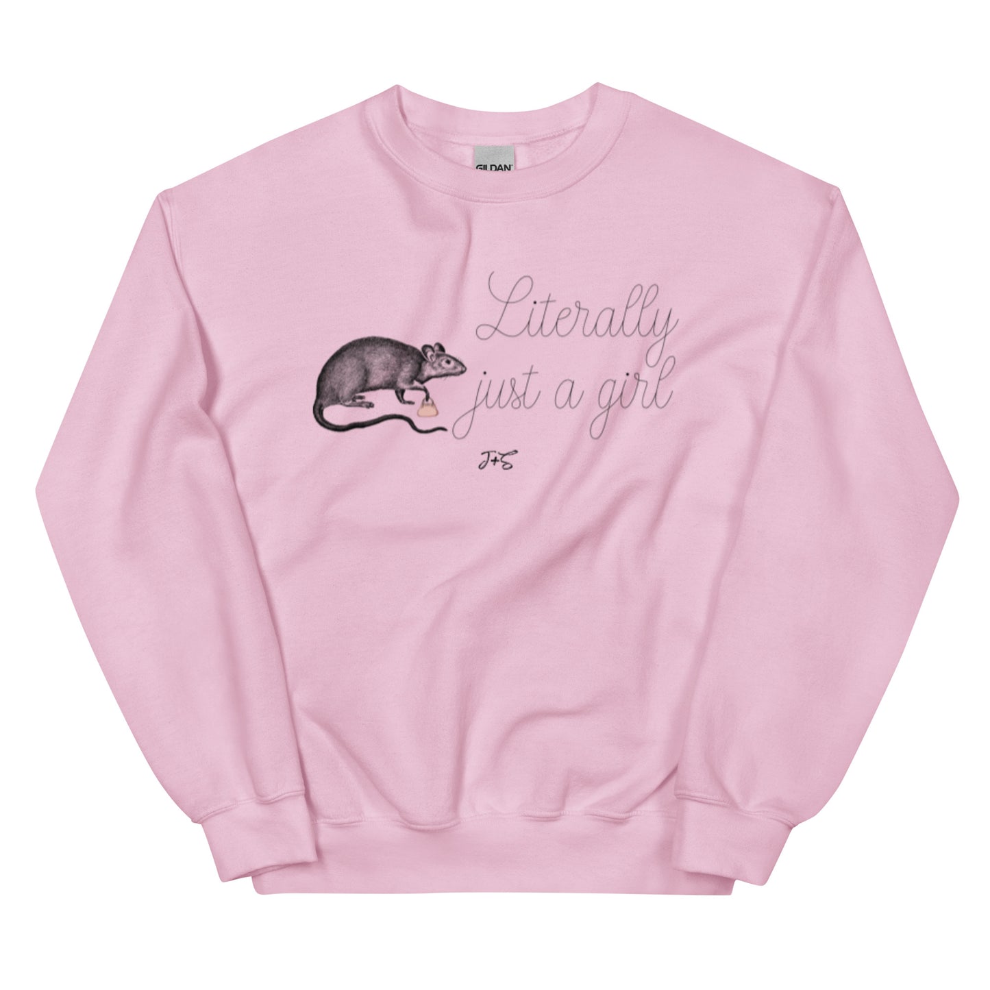 Literally Just A Girl Sweatshirt