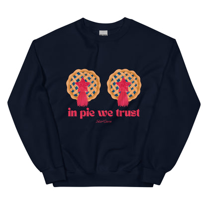 In Pie We Trust Sweatshirt