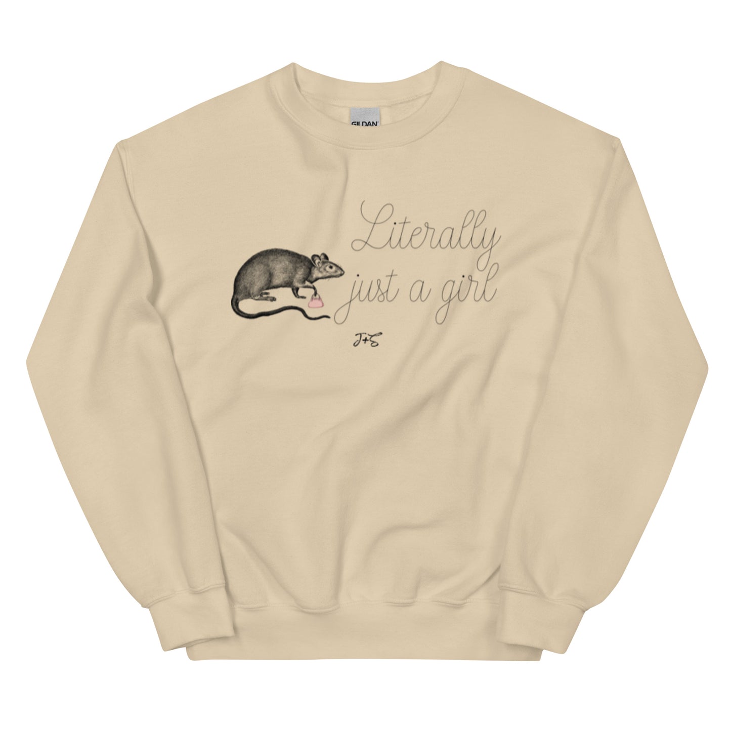 Literally Just A Girl Sweatshirt