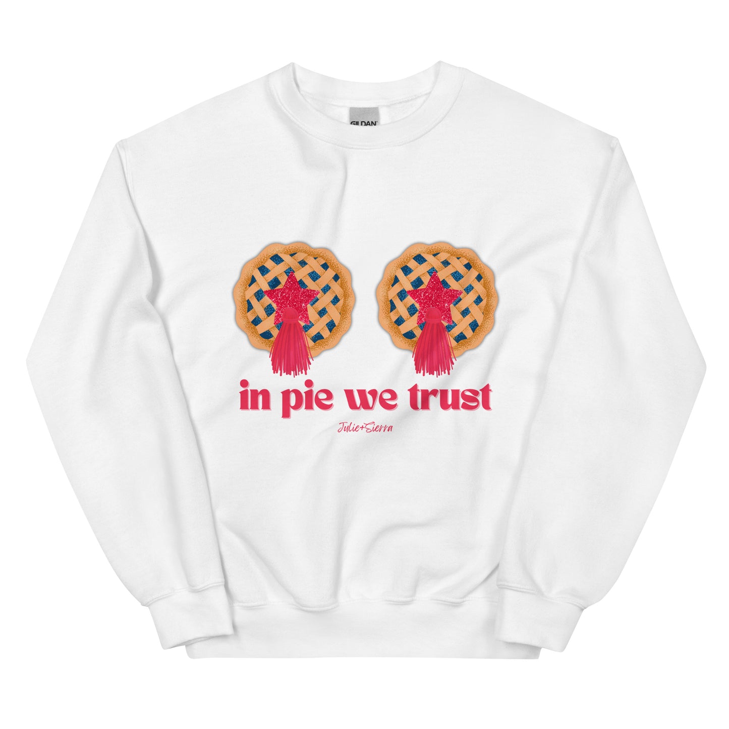 In Pie We Trust Sweatshirt