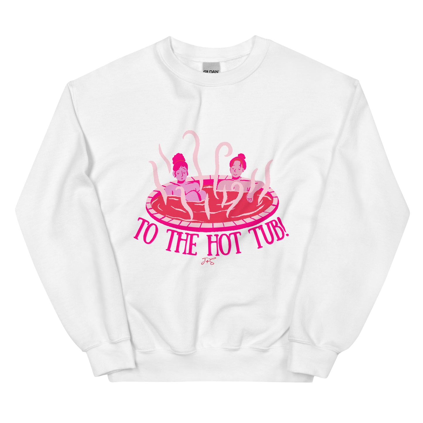 To the Hot Tub! Sweatshirt