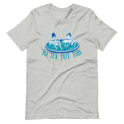 To the Hot Tub Tshirt