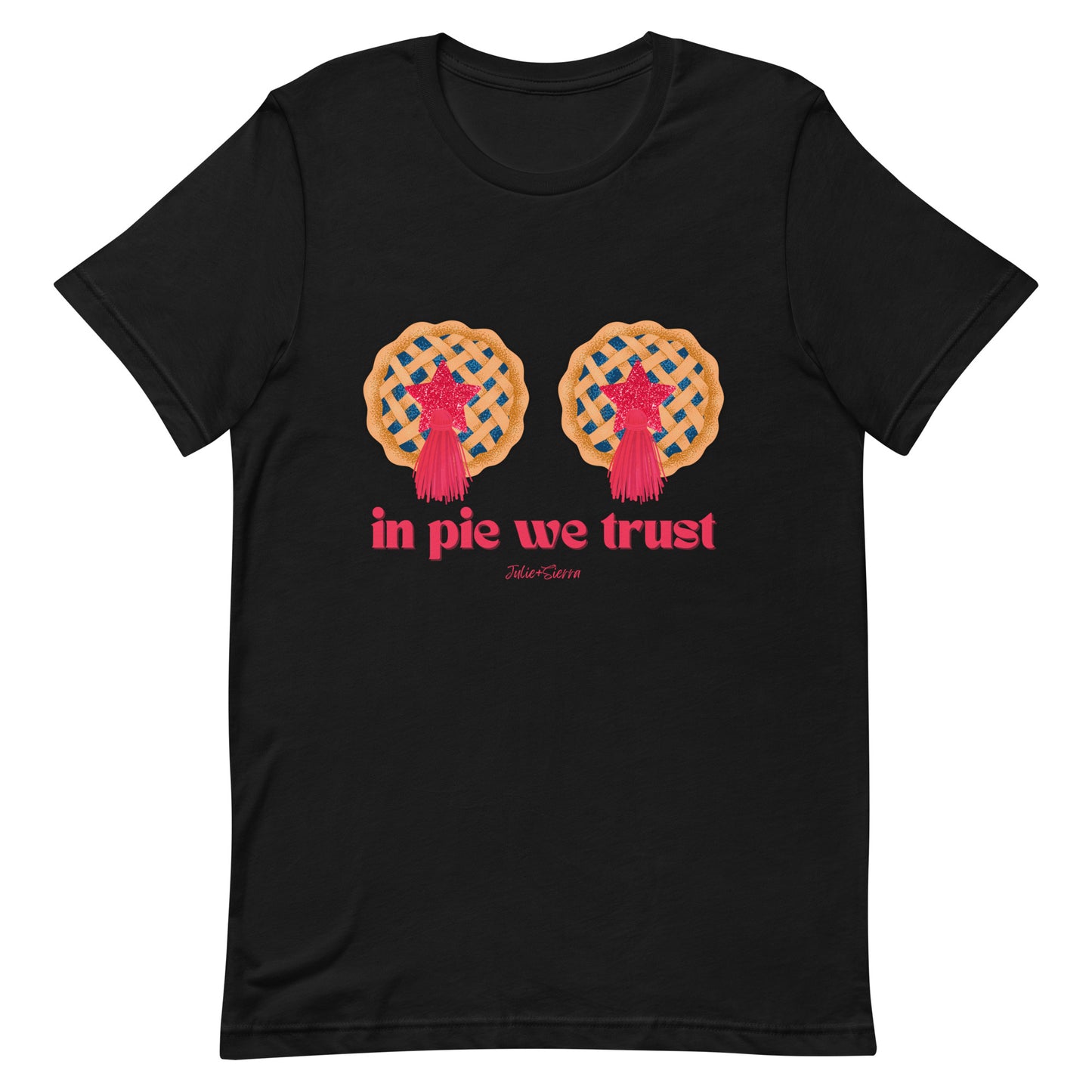 In Pie We Trust Tshirt