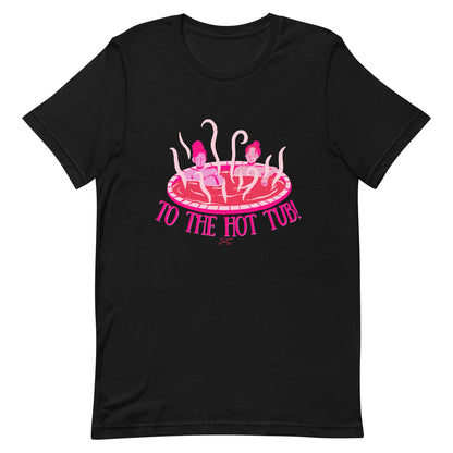 To the Hot Tub Tshirt