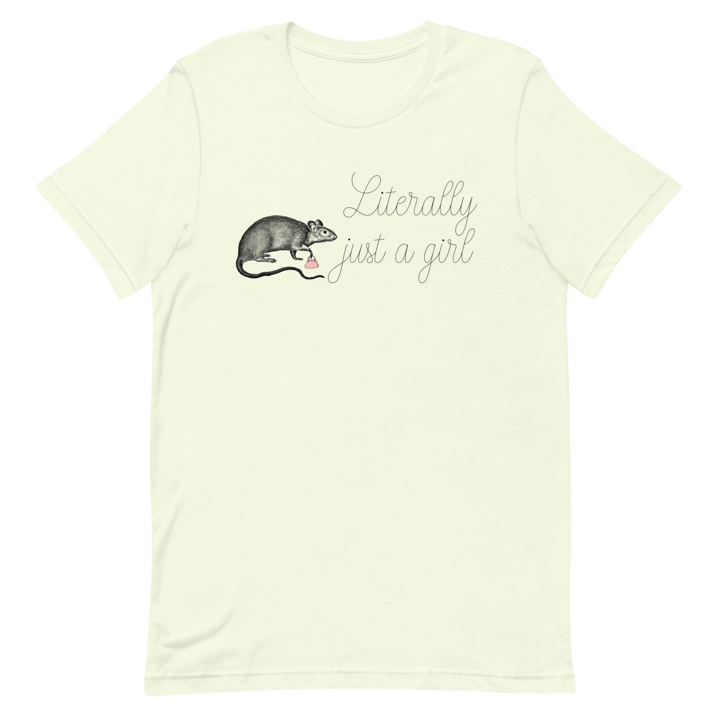 Literally Just a Girl T-shirt