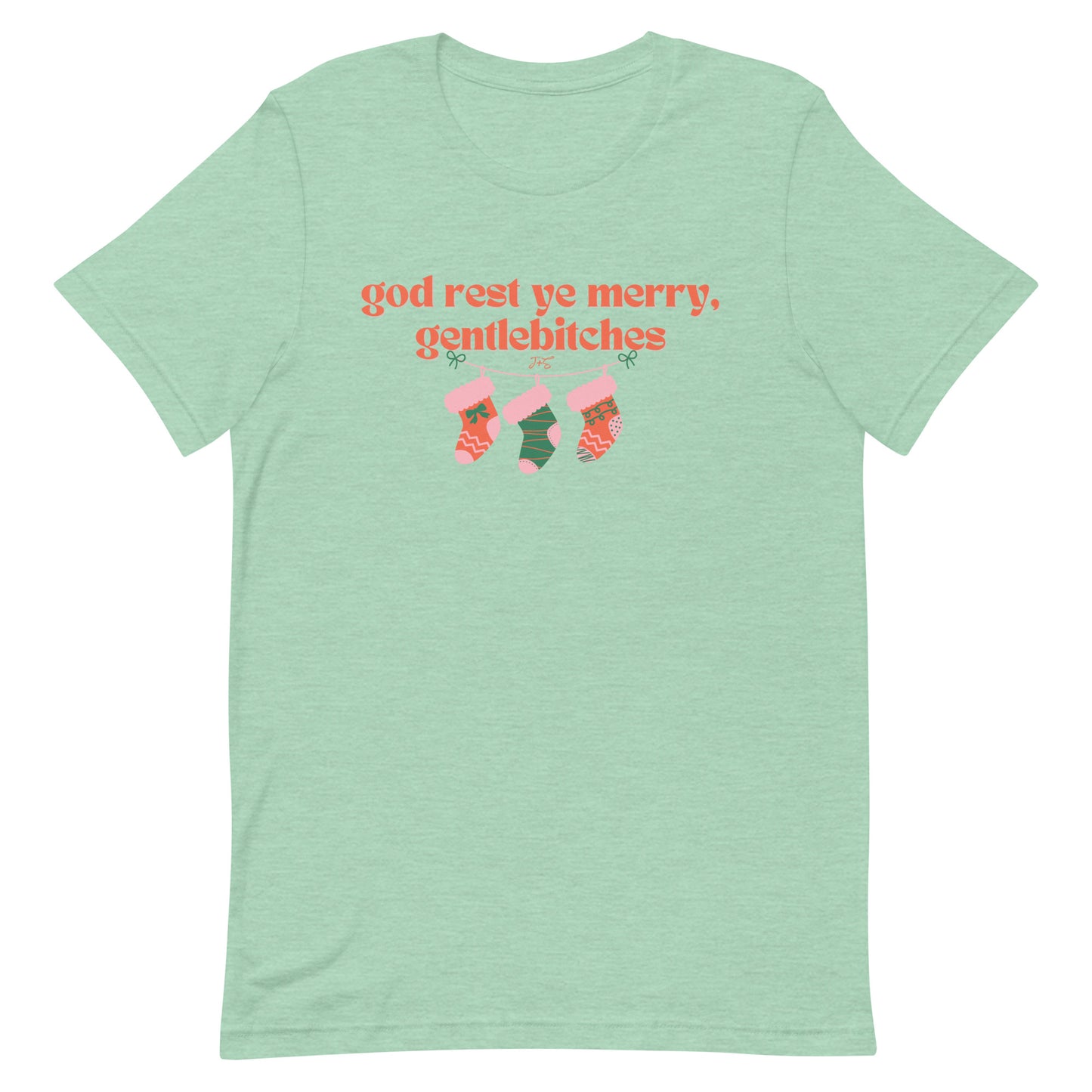 god rest ye merry gentlebitches, T-shirt