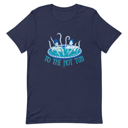 To the Hot Tub Tshirt