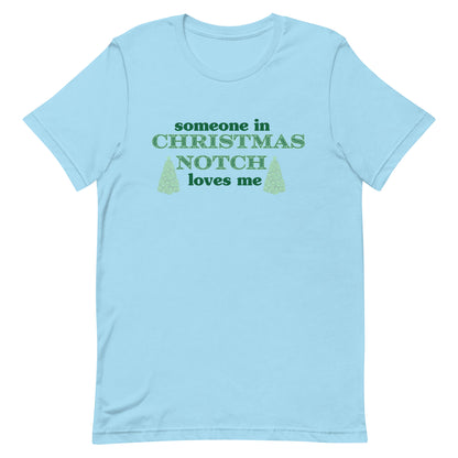 Someone in Christmas Notch Tshirt