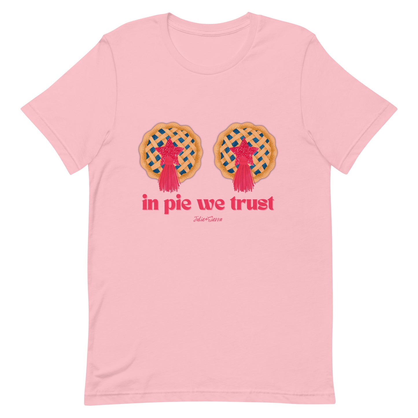 In Pie We Trust Tshirt