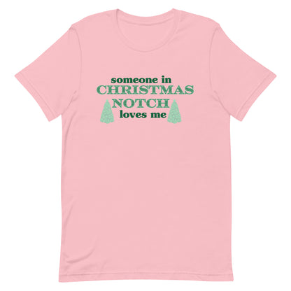 Someone in Christmas Notch Tshirt