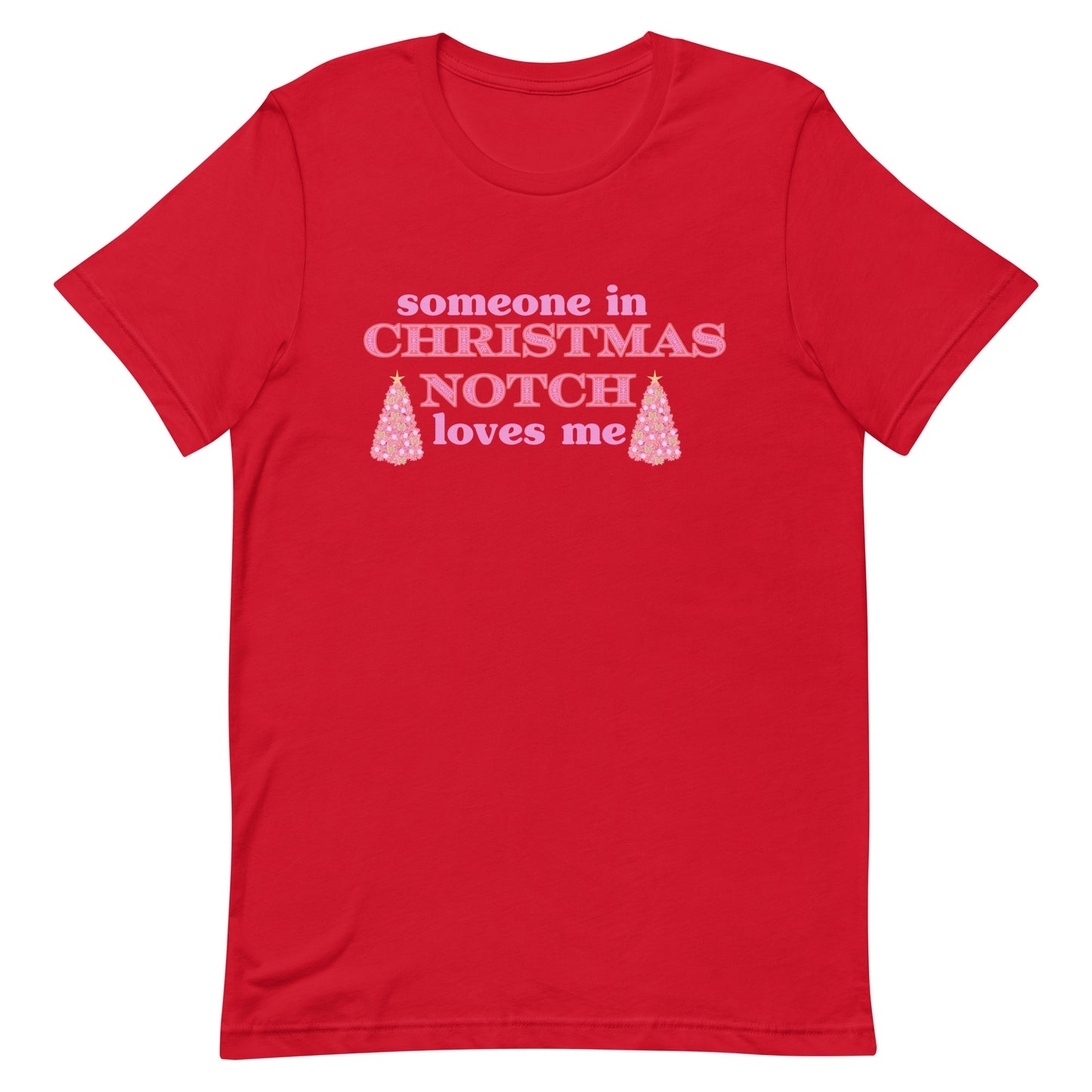 Someone in Christmas Notch Tshirt