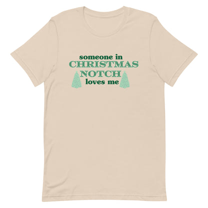 Someone in Christmas Notch Tshirt