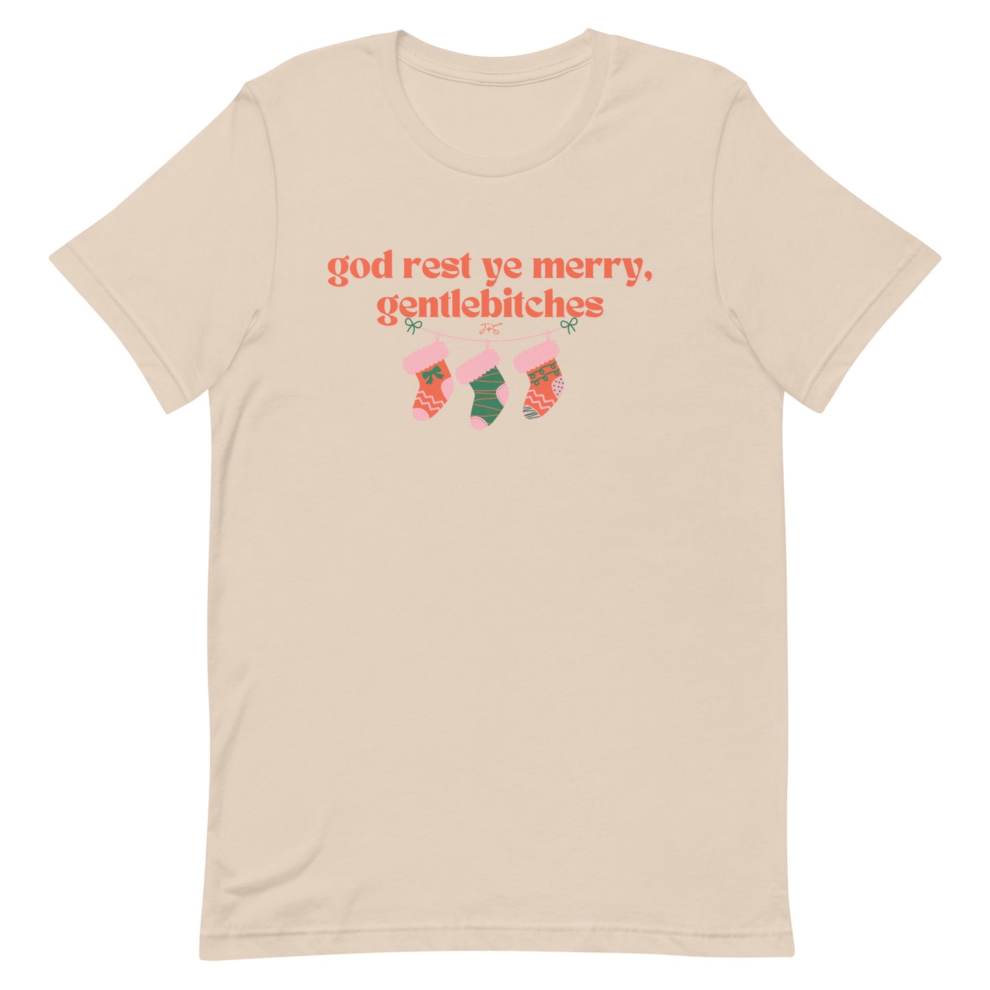 god rest ye merry gentlebitches, T-shirt