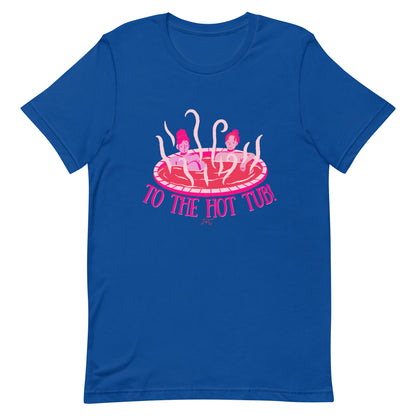 To the Hot Tub Tshirt