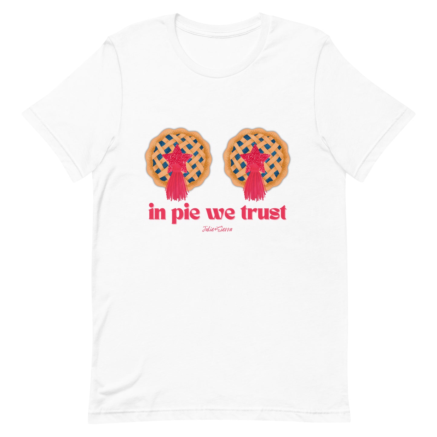 In Pie We Trust Tshirt