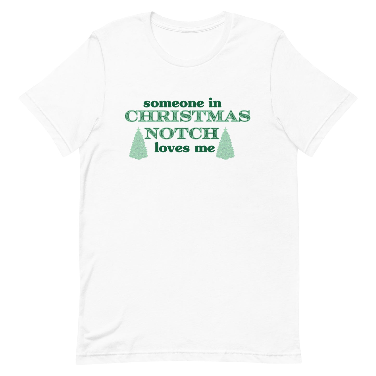 Someone in Christmas Notch Tshirt