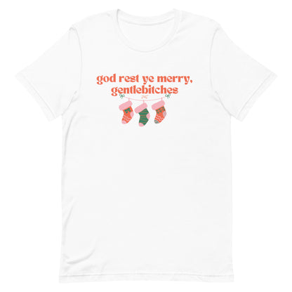 god rest ye merry gentlebitches, T-shirt